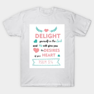 Bible Verse Psalms Delight yourself in the Lord Christian Faith typography T-Shirt